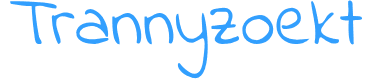 trannyzoekt